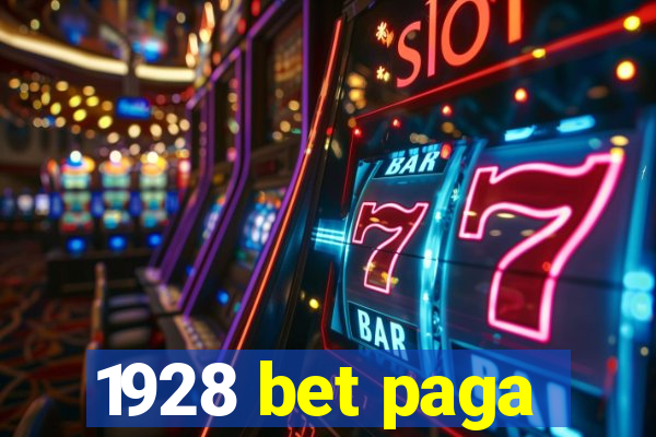 1928 bet paga